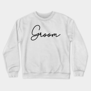 Groom Crewneck Sweatshirt